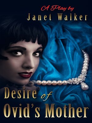 cover image of Desire of Ovid's Mother